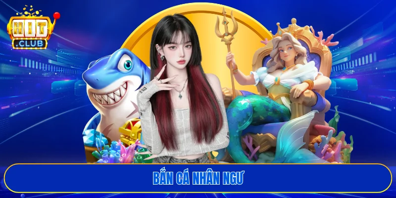 Bắn cá nhân ngư