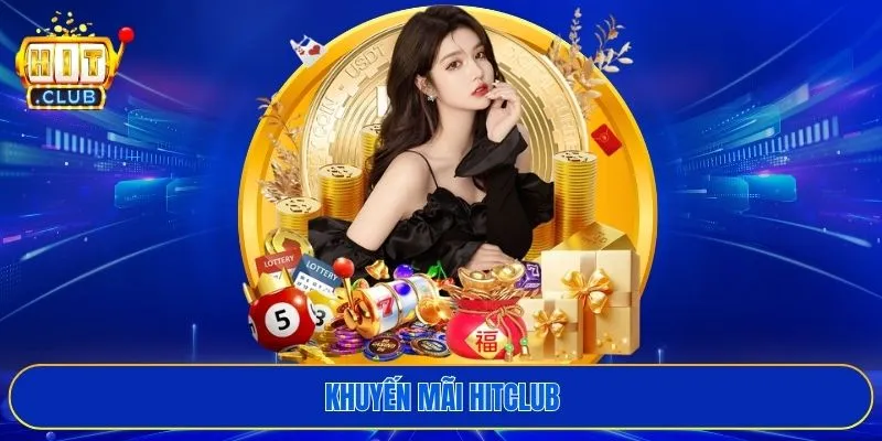 Khuyến mãi HITCLUB