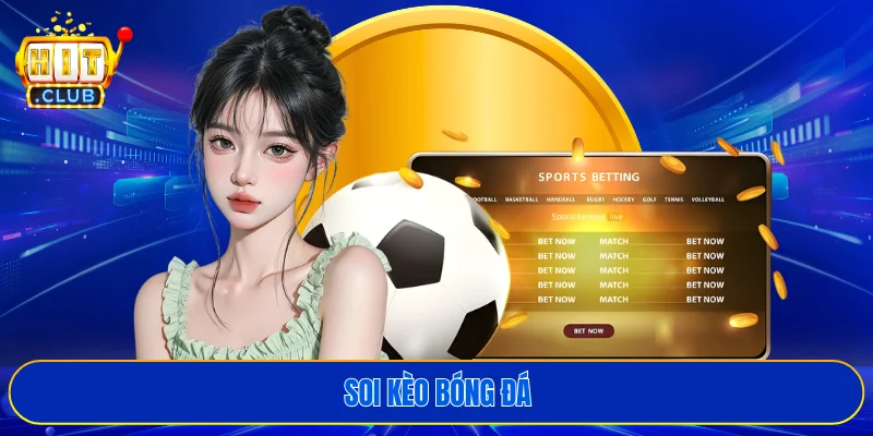 Soi kèo bóng đá